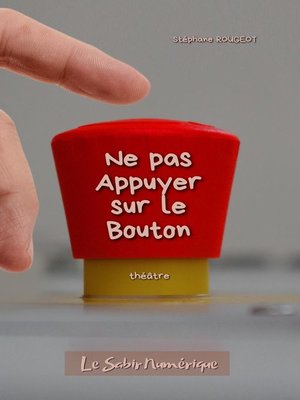 cover image of Ne Pas Appuyer Sur Le Bouton